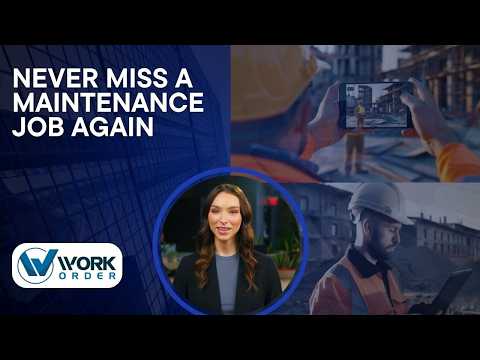 Never Miss a Work Order Again